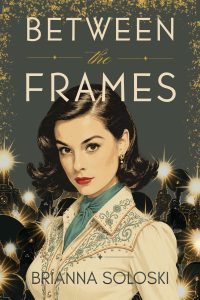Custom book cover for the women's fiction novella Between the Frames by Brianna Soloski