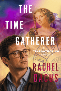 The Time Gatherer by Rachel Dacus. A ghostly woman in the upper corner, with a man in the lower right.